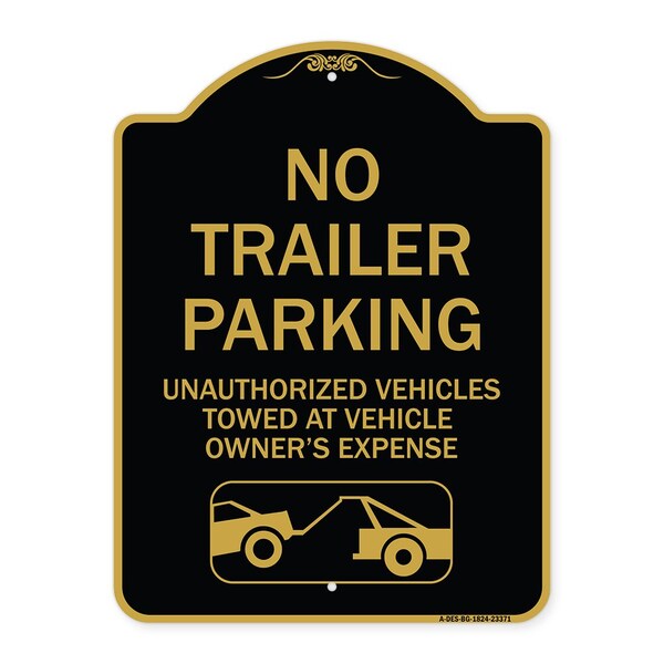 Parking Restriction No Trailer Parking Unauthorized Vehicles Towed at Owner Expense, BG-1824-23371
